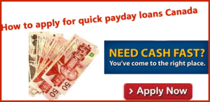 How to apply for quick payday loans Canada